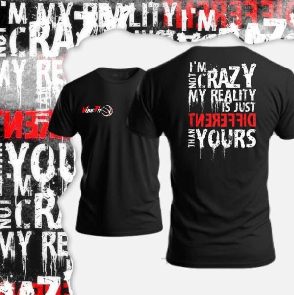 MY REALITY - T-shirt